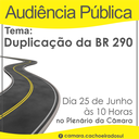 Audiência pública para discutir a duplicação da BR 290.