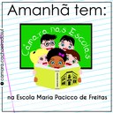 Escola Municipal Maria Pacicco de Freitas recebe Câmara nas Escolas nesta quarta.
