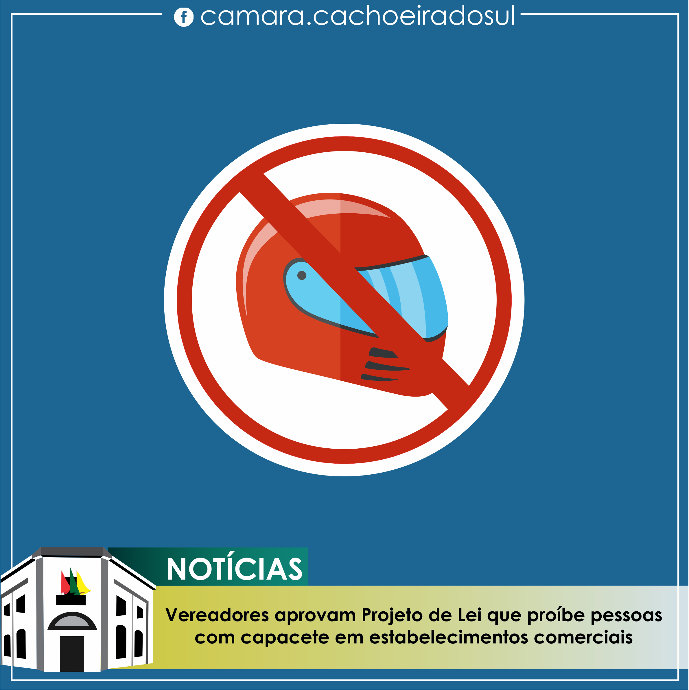 Projeto de Lei que proíbe pessoas com capacete em estabelecimentos comerciais é aprovado pelos vereadores.