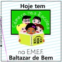 Hoje tem Câmara nas Escolas na EMEF Baltazar de Bem