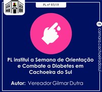 PL de Gilmar cria a Semana de Orientação e Combate a Diabetes