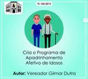 PL de Gilmar cria Programa de Apadrinhamento Afetivo de Idosos PL de Gilmar cria Programa de Apadrinhamento Afetivo de Idosos