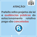 Prefeito retira projetos de lei e audiências públicas do rotativo são canceladas