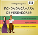 Ronda da Câmara será na próxima segunda-feira