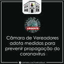 Câmara de Vereadores adota medidas para prevenir propagação do coronavírus