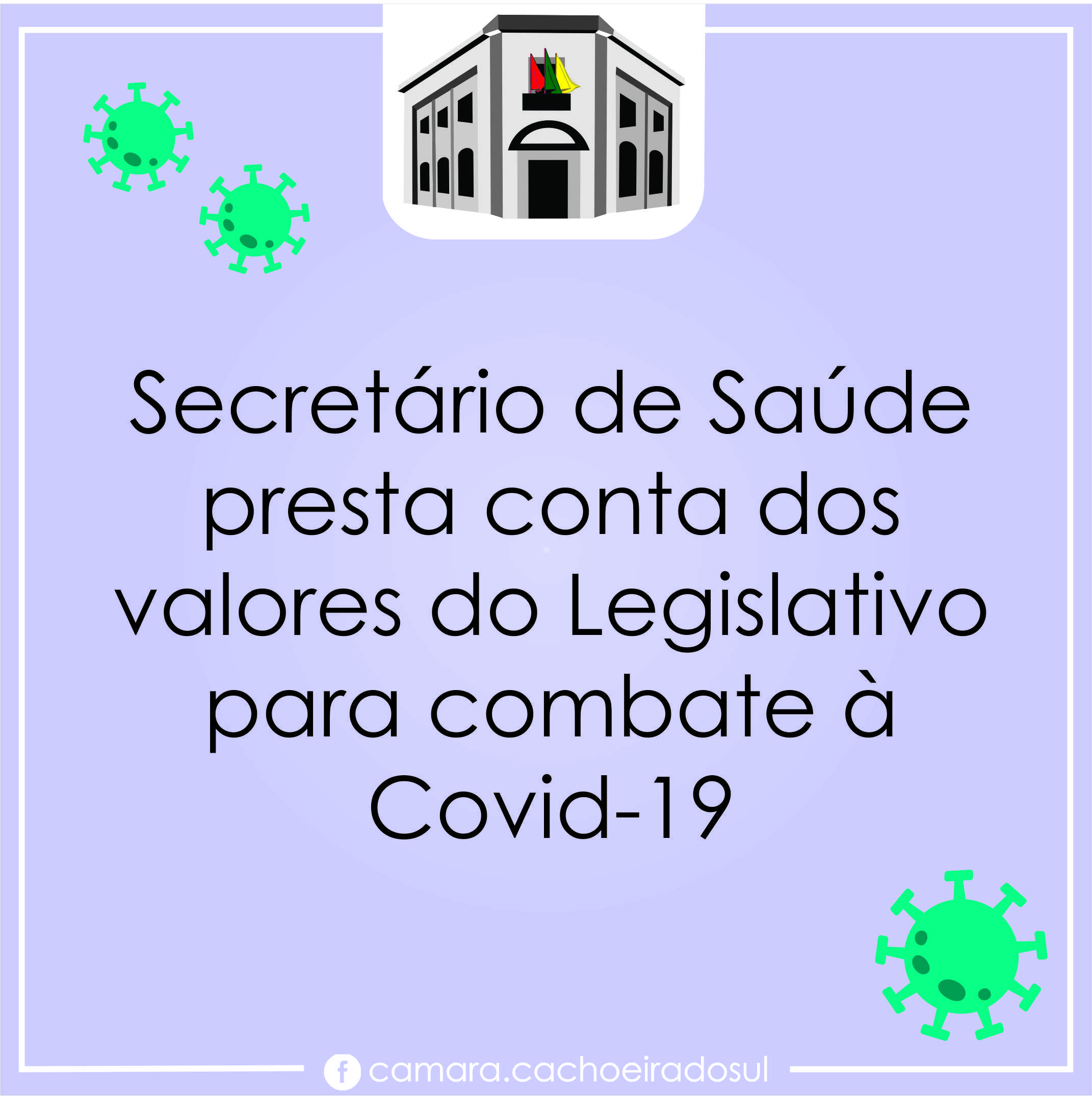 Secretário de Saúde presta conta dos valores do Legislativo para combate à Covid-19