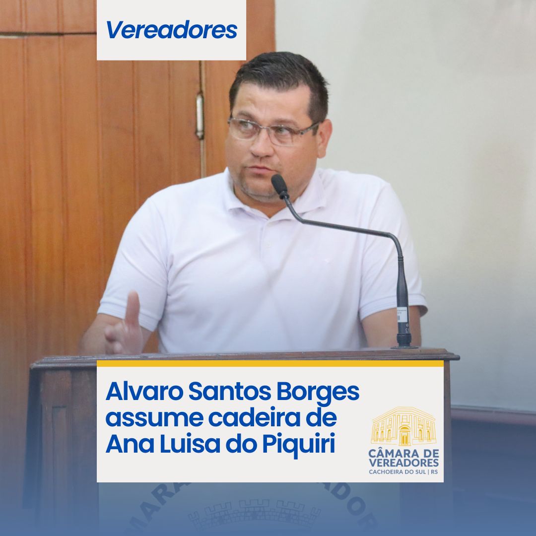 Alvaro Santos Borges assume cadeira de Ana Luisa do Piquiri