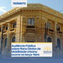 Audiência Pública sobre Plano Diretor de Mobilidade Urbana ocorre na terça-feira