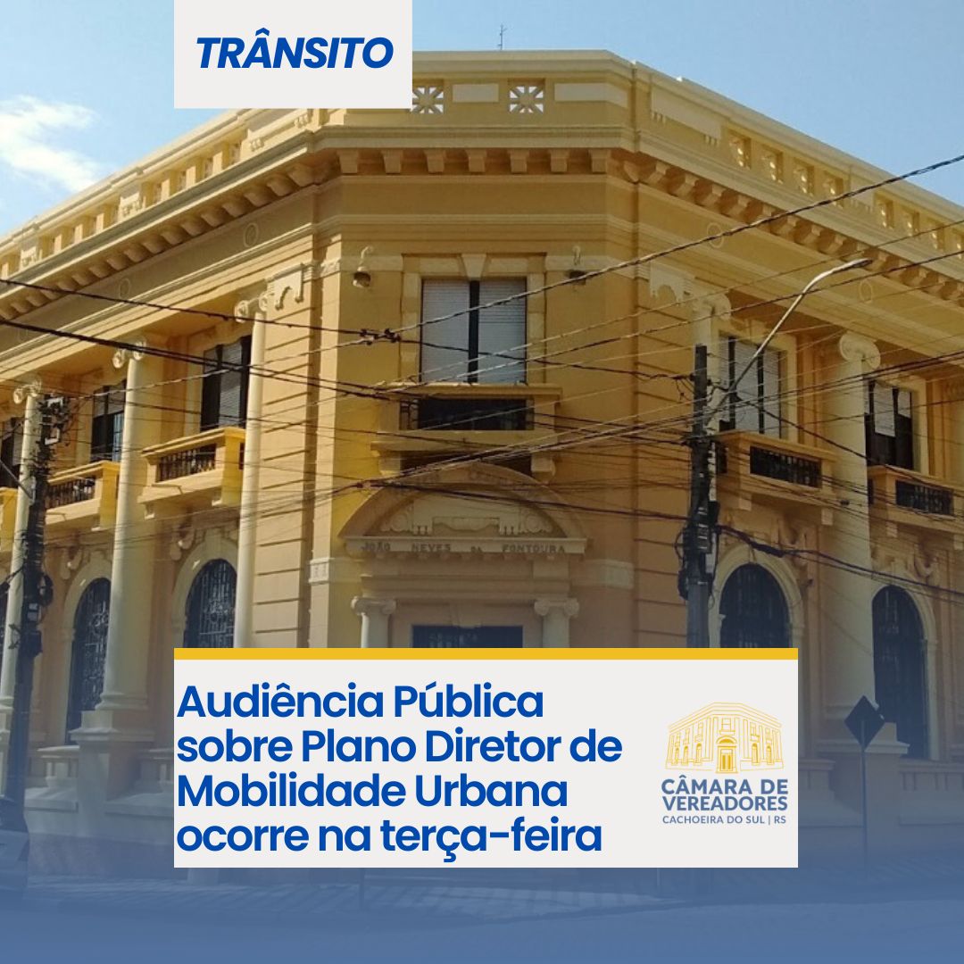 Audiência Pública sobre Plano Diretor de Mobilidade Urbana ocorre na terça-feira