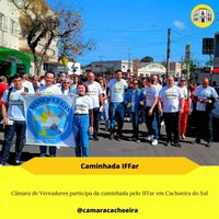 Câmara de Vereadores participa da caminhada pelo IFFar em Cachoeira do Sul