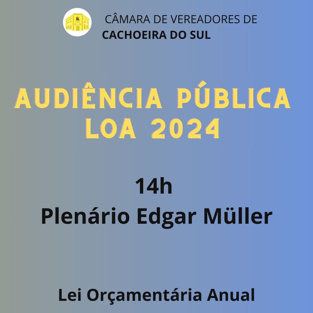 Câmara realiza audiência sobre Lei Orçamentária Anual