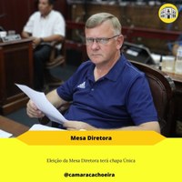 Eleição para Mesa Diretora terá chapa única