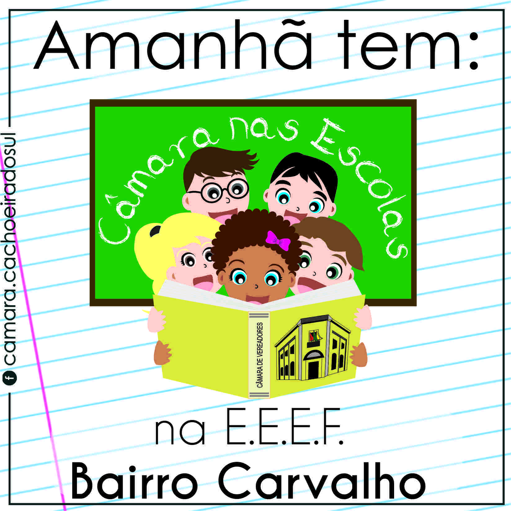 Amanhã tem Câmara nas Escolas no Bairro Carvalho