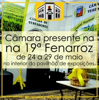 Câmara de Vereadores presente na 19ª Fenarroz