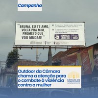 Outdoor da Câmara chama a atenção para o combate à violência contra a mulher