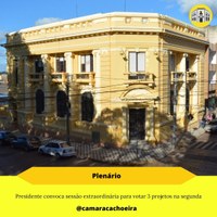Presidente convoca sessão extraordinária para votar 3 projetos na segunda