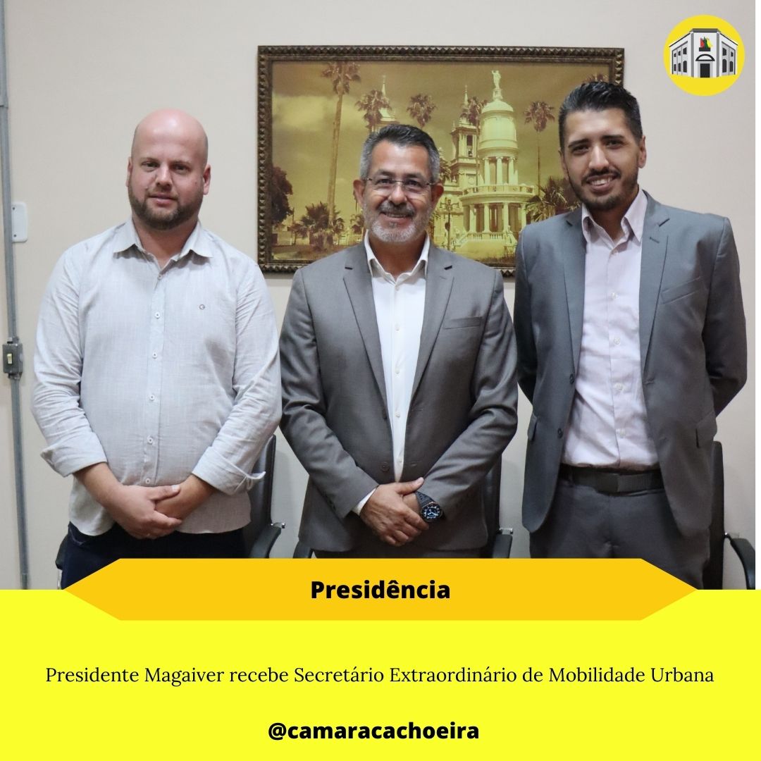 Presidente Magaiver recebe Secretário Extraordinário de Mobilidade Urbana
